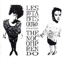 Les Rita Mitsouko : The No Comprendo Les Rita Mitsouko : The No Comprendo